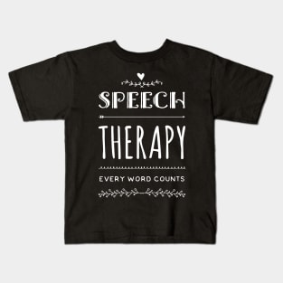 Speech Therapy Every Word Counts | Speech Therapy Gifts Kids T-Shirt